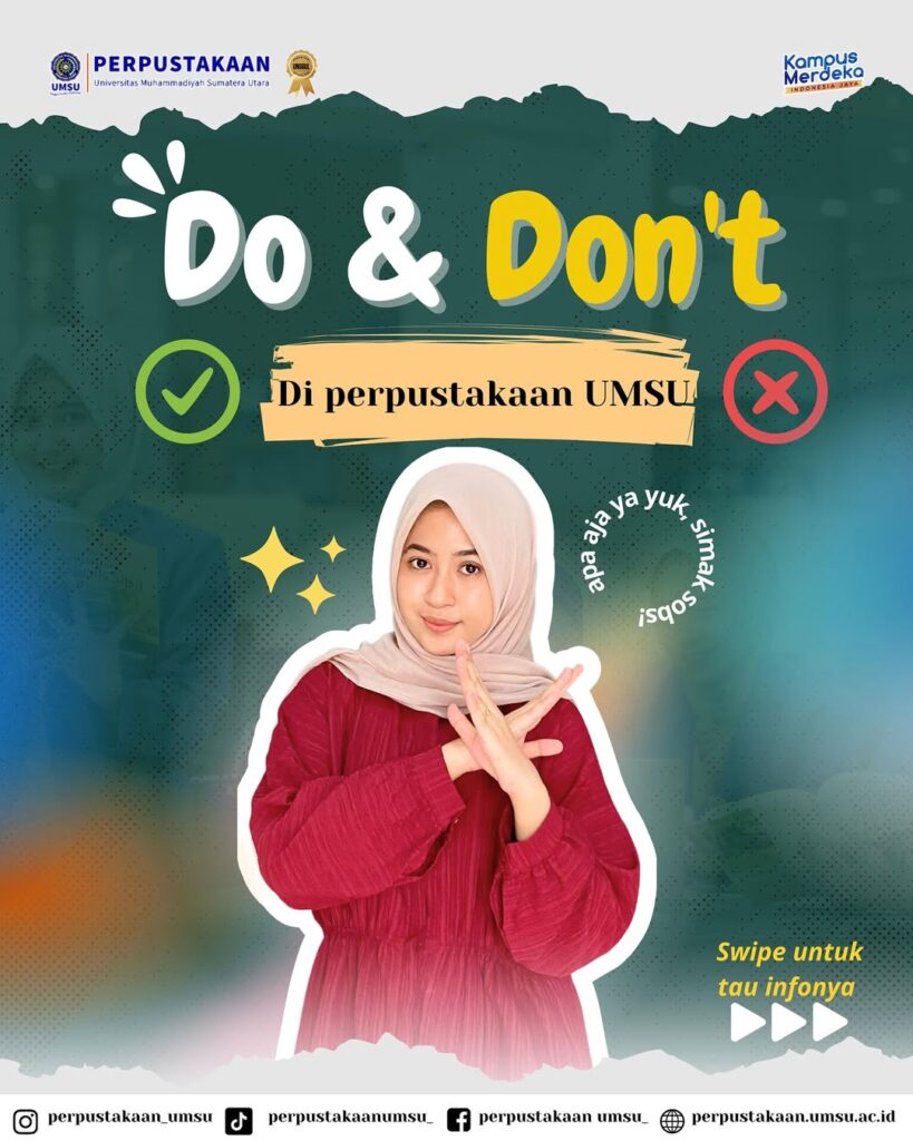Do’s & Dont’s di perpustakaan UMSU Nih Mimpus kasi informasi apa yang boleh dan tidak boleh saat